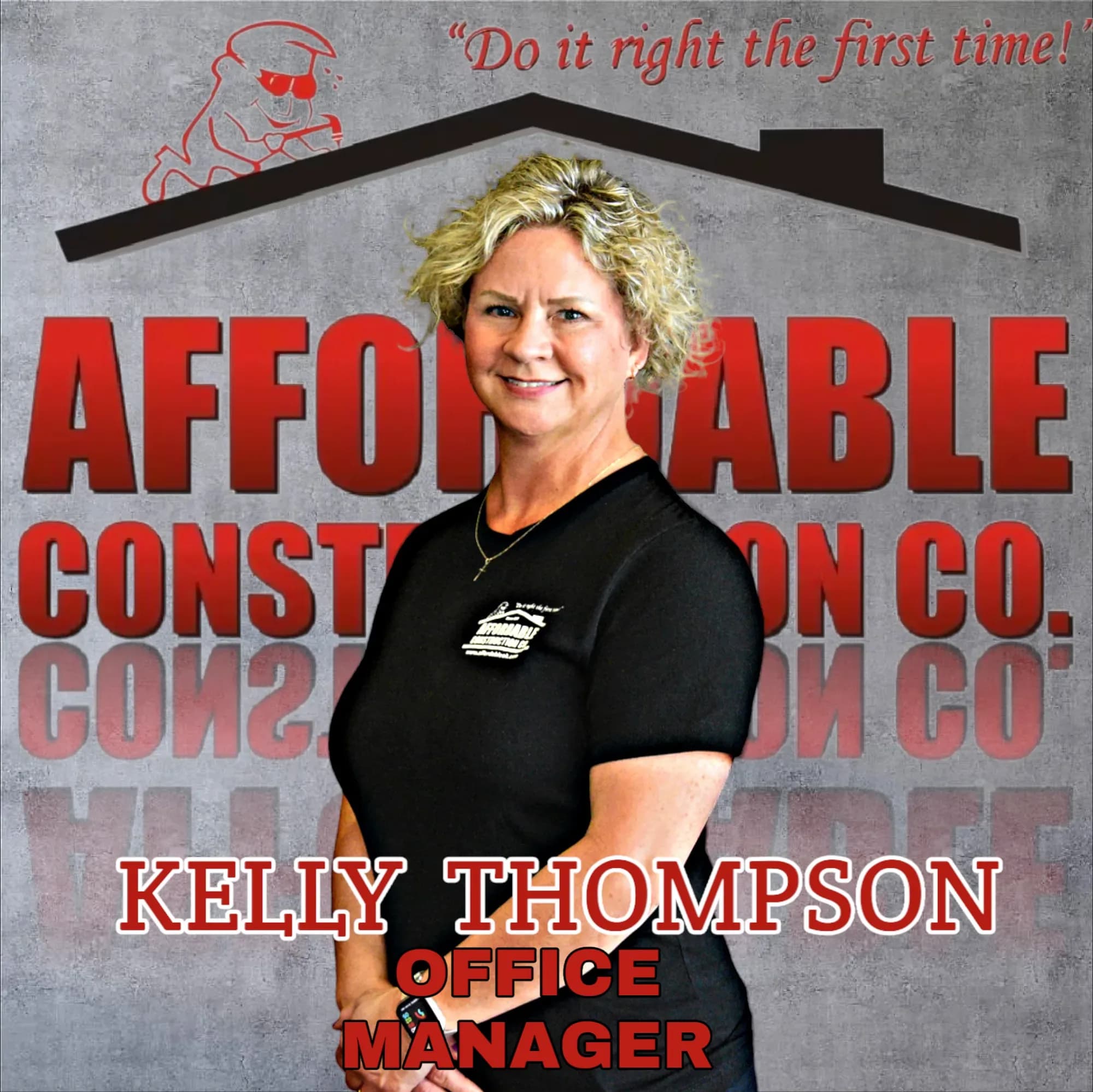 Kelly Thompson, general manager of Affordable Construction Co